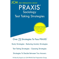 PRAXIS Sociology - Test Taking Strategies: PRAXIS 5952 - Free Online Tutoring - New 2020 Edition - The latest strategies to pass your exam.
