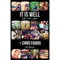 It Is Well: Life in the Storm