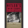 Hitler's 'Mein Kampf' and the Holocaust: A Prelude to Genocide