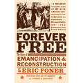 Forever Free: The Story of Emancipation and Reconstruction