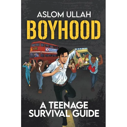 Boyhood: A Teenage Survival Guide