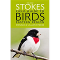 The New Stokes Field Guide to Birds: Eastern Region