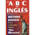 El ABC del Ingles: Maetodo Baasico Para Aprender Inglaes Sin Maestro