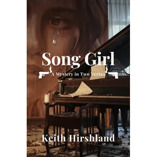 Song Girl: A Mystery in Two Verses