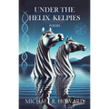Under the Helix Kelpies