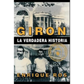 Giron La Verdadera Historia