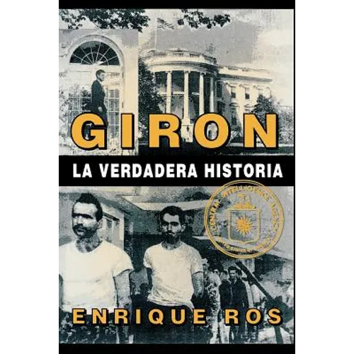Giron La Verdadera Historia