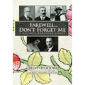 Farewell...Don't Forget Me: A Hellenic-Romanian Legacy