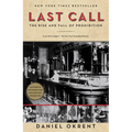 Last Call: The Rise and Fall of Prohibition
