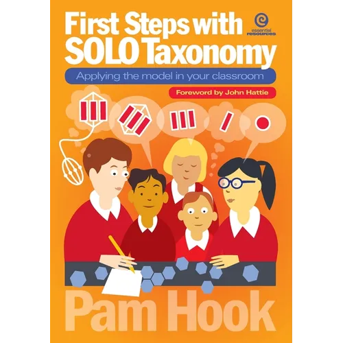 First Steps with SOLO Taxonomy: Applying the model in your classroom