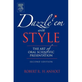 Dazzle 'em with Style: The Art of Oral Scientific Presentation