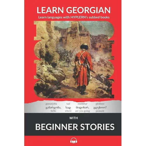 Learn Georgian with Beginner Stories: Interlinear Georgian to English