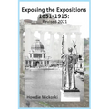Exposing the Expositions 1851-1915- Revised 2021