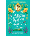 A Caribbean Heiress in Paris: A Historical Romance