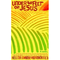 Under the Feet of Jesus