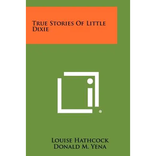 True Stories of Little Dixie