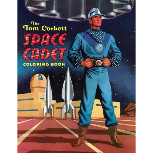 The Tom Corbett, Space Cadet Coloring Book