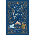 You Are Your Own Fairy Tale