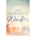 From Wilderness to Wonders: Embracing the Power of Process