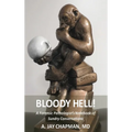 Bloody Hell!: A Forensic Pathologist's Notebook of Sundry Conversations