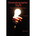 Cinematographer Style: The Complete Interviews, Volume I