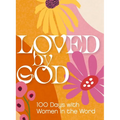 Loved by God: 100 Days with Women in the Word