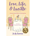 Love, Life, and Lucille: Lessons Learned from a Centenarian