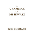 A Grammar of Meskwaki