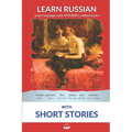 Learn Russian with Short Stories: Interlinear Russian to English