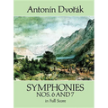 Symphonies Nos. 6 and 7 in Full Score