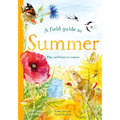 A Field Guide to Summer: Play and Learn in Nature