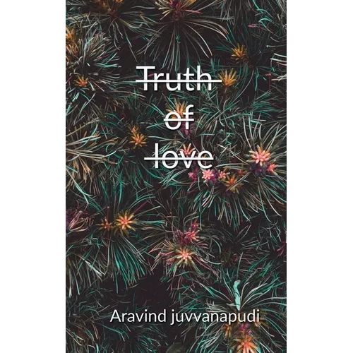 Truth of love