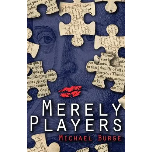 Merely Players: Acting like Shakespeare really matters