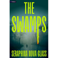 The Swamps: A Thriller