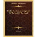 The Psychostasia Or Judgment Of The Soul Of The Dead