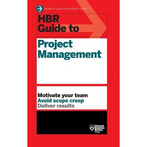 HBR Guide to Project Management (HBR Guide Series)