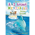 A to Z Animal Mysteries #4: Dolphin Detectives