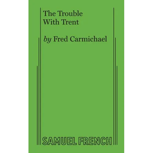 The Trouble with Trent