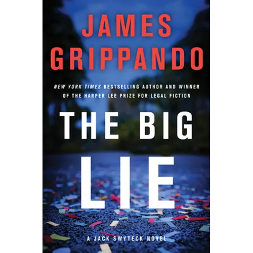 The Big Lie: A Jack Swyteck Novel