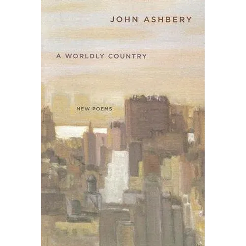 A Worldly Country: New Poems