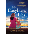 My Daughter's Lies: A totally gripping and emotional family drama