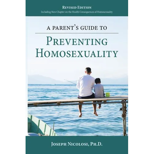 A Parent's Guide to Preventing Homosexuality