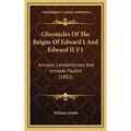Chronicles Of The Reigns Of Edward I And Edward II V1: Annales Londonienses And Annales Paulini (1882)