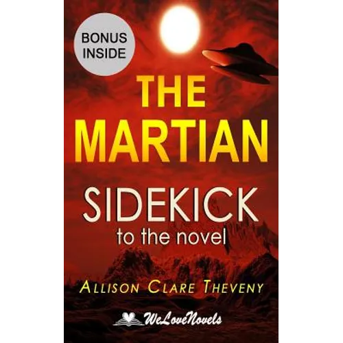 The Martian: Sidekick to the Andy Weir novel