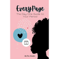 Every Page: The Day One Guide to Your Period