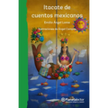Itacate de Cuentos Mexicanos / Bundle of Mexican Stories