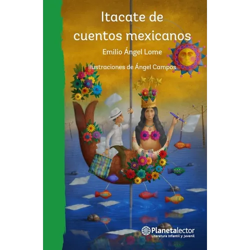 Itacate de Cuentos Mexicanos / Bundle of Mexican Stories