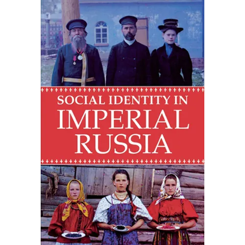 Social Identity in Imperial Russia