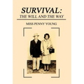 Survival: The Will and The Way