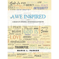 Awe Inspired: A Book of Original Spontaneous Poetry